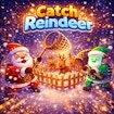 Catch Reindeer